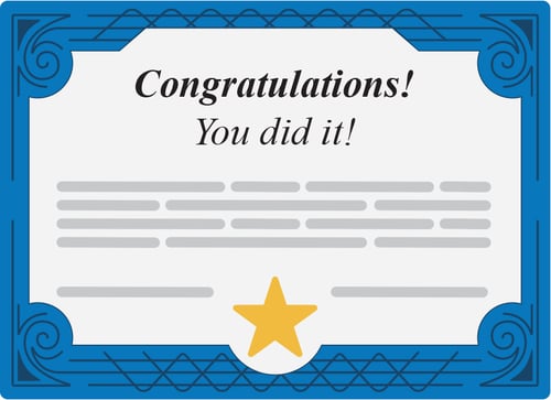 A certificate that reads, "Congratulations! You did it!"